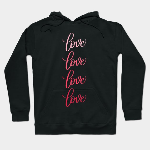 Love in Modern Calligraphy in Pink Gradient Hoodie by Kelly Gigi